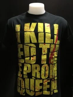 I Killed The Prom Queen - Bloody T Shirt — Inacoma
